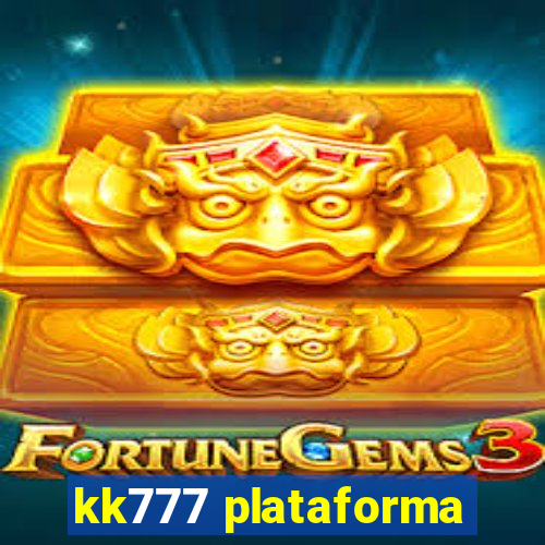 kk777 plataforma